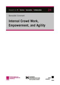 Internal Crowd Work, Empowerment, and Agility