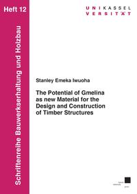 The Potential of Gmelina as new Material for the Design and Construction of Timber Structures