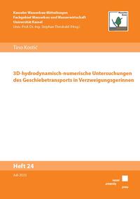 3D-hydrodynamisch-numerische Untersuchungen des Geschiebetransports in Verzweigungsgerinnen