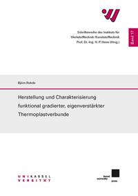 Herstellung und Charakterisierung funktional gradierter, eigenverstärkter Thermoplastverbunde