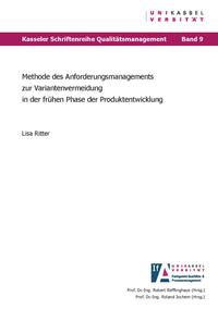 Methode des Anforderungsmanagements zur Variantenvermeidung in der frühen Phase der Produktentwicklung