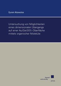 Untersuchung von Möglichkeiten eines dimensionalen Übergangs auf einer Au/Ge(001)-Oberfläche mittels organischer Moleküle