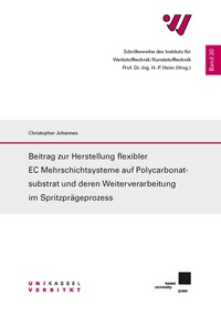 Beitrag zur Herstellung flexibler EC Mehrschichtsysteme auf Polycarbonatsubstrat und deren Weiterverarbeitung im Spritzprägeprozess