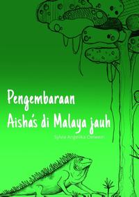 Pengembaraan Aisha’s di Malaya jauh