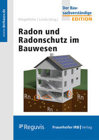 Radon und Radonschutz im Bauwesen