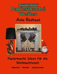 Papiermaché Ideen für die Weihnachtszeit