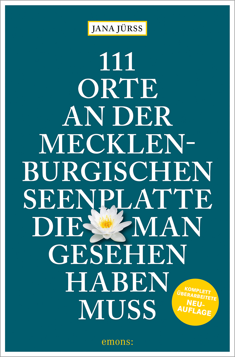 Cover-Abbildung für 111 Orte an der Mecklenburgischen Seenplatte, die man gesehen haben muss (Softcover/Paperback) (99999---978-3-7408-2031-2)