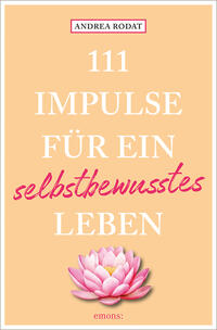 Cover-Abbildung für 111 Impulse für ein selbstbewusstes Leben (Softcover/Paperback) (99999---978-3-7408-2445-7)