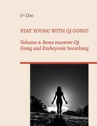 Stay young with Qi Gong!