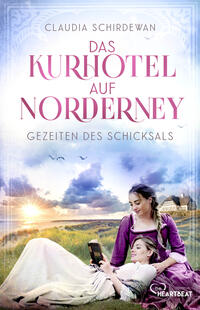 Das Kurhotel auf Norderney - Gezeiten des Schicksals