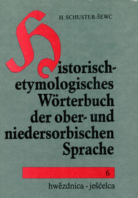 Historisch-etymologisches Wörterbuch der ober- und niedersorbischen Sprache