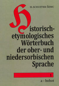 Historisch-etymologisches Wörterbuch der ober- und niedersorbischen Sprache