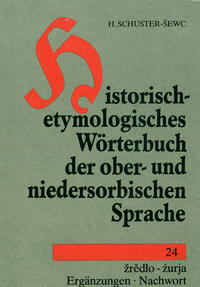 Historisch-etymologisches Wörterbuch der ober- und niedersorbischen Sprache