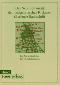 Das Neue Testament der niedersorbischen Krakauer (Berliner) Handschrift
