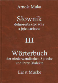 Wörterbuch der niederwendischen Sprache und ihrer Dialekte /Slownik dolnoserbskeje rěcy a jeje narěcow III Namen, Nachträge