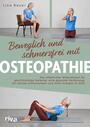 Cover: Lina Bayer Beweglich und schmerzfrei mit Osteopathie