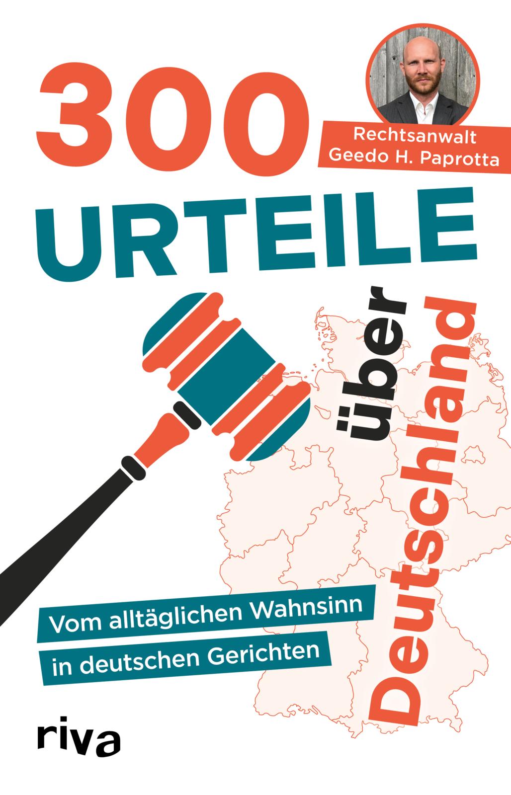 Cover-Abbildung für 300 Urteile über Deutschland (Softcover/Paperback) (99999---978-3-7423-2913-4)