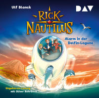 Rick Nautilus - Alarm in der Delfin-Lagune