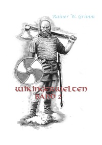 Cover-Abbildung für Wikingerwelten Band II (Softcover/Paperback) (99999---978-3-7431-9291-1)