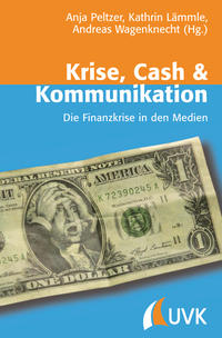 Krise, Cash & Kommunikation