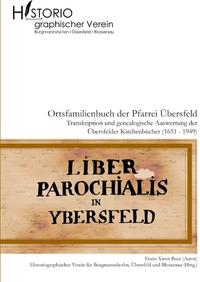 Ortsfamilienbuch der Pfarrei Übersfeld mit den Filialen Burgmannshofen und Blossenau