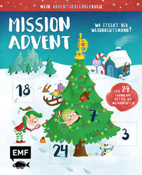 Mein Adventskalender-Buch: Mission Advent – Wo steckt der Weihnachtsmann?