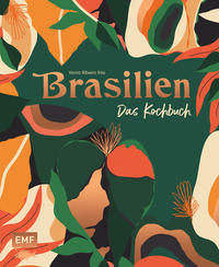 Brasilien - Das Kochbuch