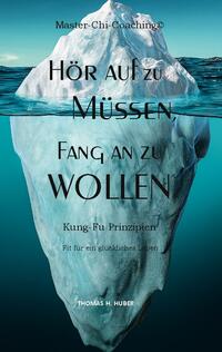 Hör auf zu Müssen, fang an zu Wollen