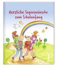 Herzliche Segenswünsche zum Schulanfang