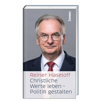 Cover-Abbildung für Christliche Werte leben – Politik gestalten (Hardcover) (99999---978-3-7462-6860-6)