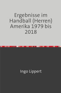 Ergebnisse im Handball (Herren) Amerika 1979 bis 2018