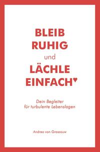 Bleib ruhig und lächle einfach♥