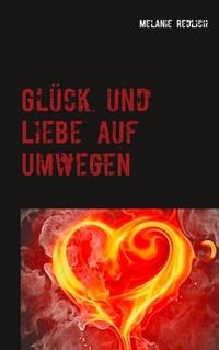 Glück und Liebe auf Umwegen