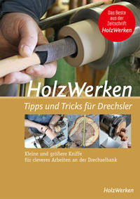 HolzWerken - Tipps & Tricks für Drechsler - Cover