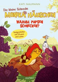 Die kleine Schnecke Monika Häuschen: Warum pupsen Schnecken?