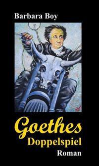 Goethes Doppelspiel