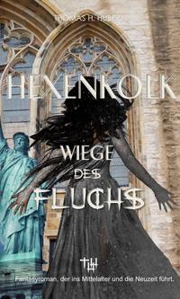 Hexenkolk - Wiege des Fluchs