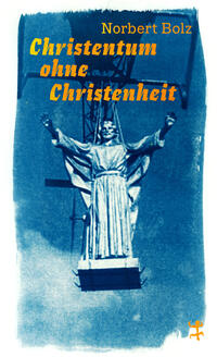 Christentum ohne Christenheit