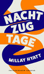 Cover: Millay Hyatt Nachtzugtage