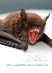 Cov-19 Virus - China-Delikatesse Fledermäuse