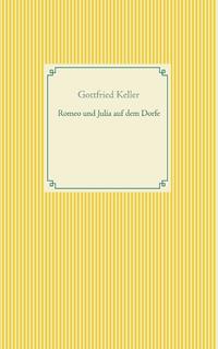 Romeo und Julia auf dem Dorfe