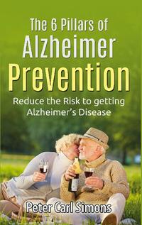 The 6 Pillars of Alzheimer Prevention