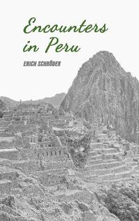 Encounters in Peru
