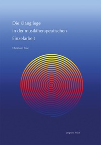 Die Klangliege in der musiktherapeutischen Einzelarbeit