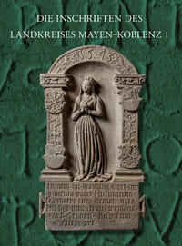 Die Inschriften Mayen-Koblenz 1