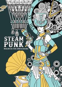 Steampunk - Malbuch für Erwachsene