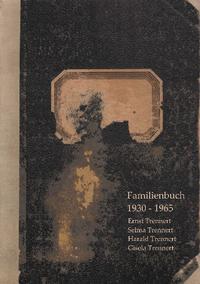 Familienbuch der Familie Trennert 1930 - 1965