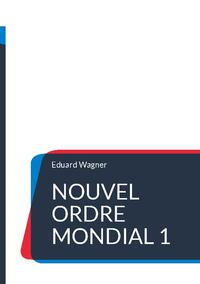 Nouvel ordre mondial 1