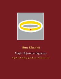 Magic Objects for Beginners