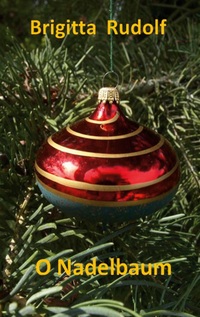 Cover-Abbildung für O Nadelbaum (Softcover/Paperback) (99999---978-3-7543-4748-5)